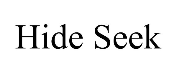 Trademark Logo HIDE SEEK