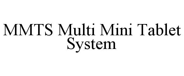  MMTS MULTI MINI TABLET SYSTEM