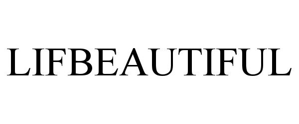  LIFBEAUTIFUL