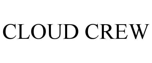 Trademark Logo CLOUD CREW