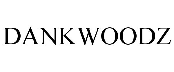 Trademark Logo DANKWOODZ