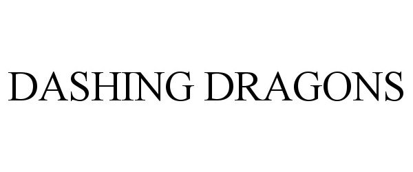 Trademark Logo DASHING DRAGONS