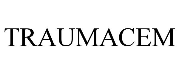 Trademark Logo TRAUMACEM