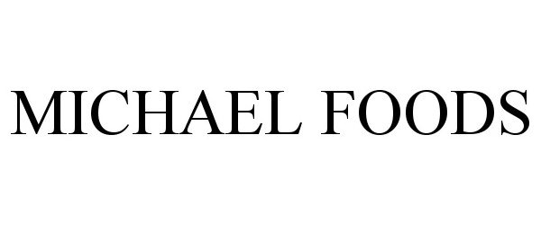  MICHAEL FOODS