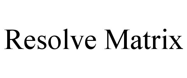 Trademark Logo RESOLVE MATRIX