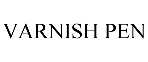 Trademark Logo VARNISH PEN