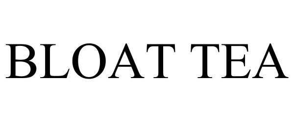 Trademark Logo BLOAT TEA