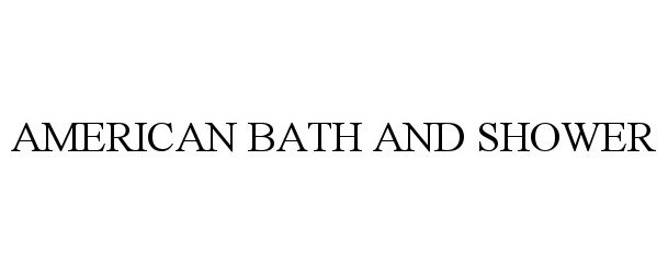  AMERICAN BATH AND SHOWER