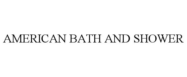 AMERICAN BATH AND SHOWER