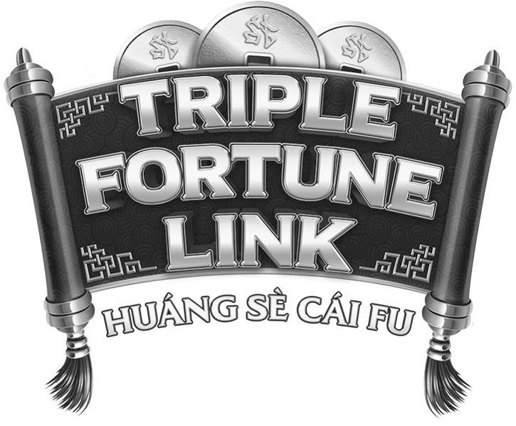  TRIPLE FORTUNE LINK HUÁNG SÈ CÁI FU