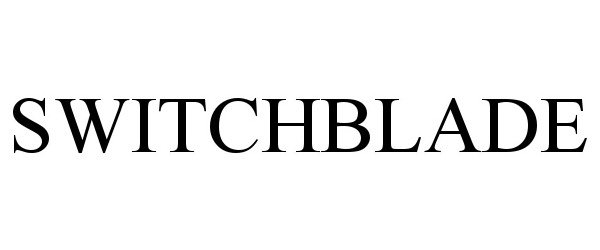 Trademark Logo SWITCHBLADE