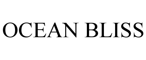 Trademark Logo OCEAN BLISS