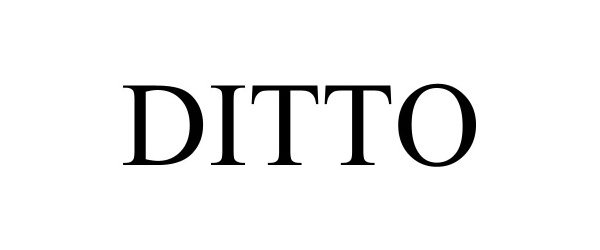 Trademark Logo DITTO