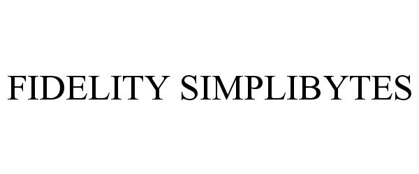Trademark Logo FIDELITY SIMPLIBYTES