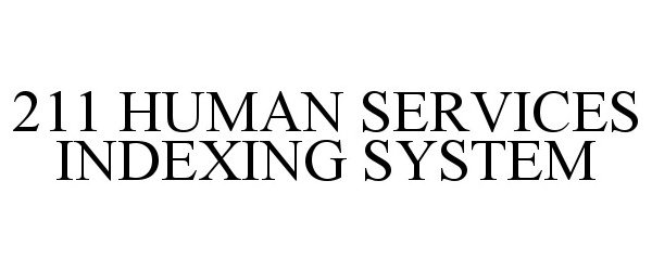  211 HUMAN SERVICES INDEXING SYSTEM