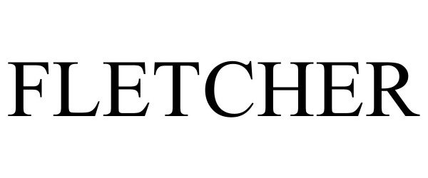 Trademark Logo FLETCHER