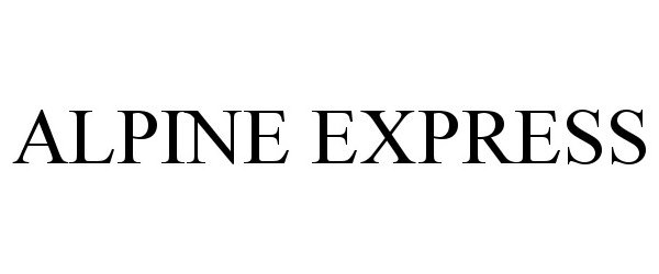 Trademark Logo ALPINE EXPRESS