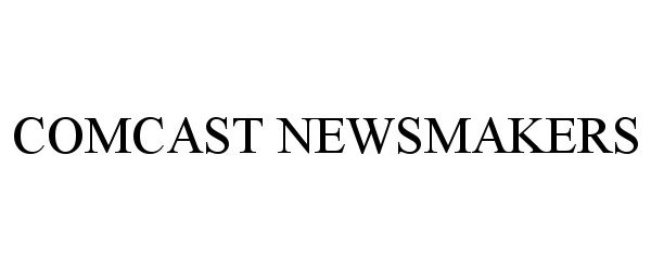 Trademark Logo COMCAST NEWSMAKERS