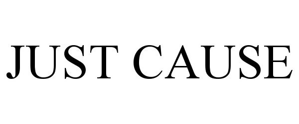 Trademark Logo JUST CAUSE