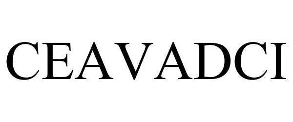 Trademark Logo CEAVADCI
