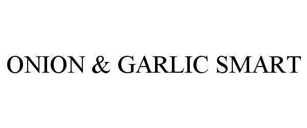  ONION &amp; GARLIC SMART