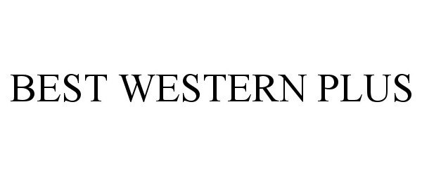 Trademark Logo BEST WESTERN PLUS