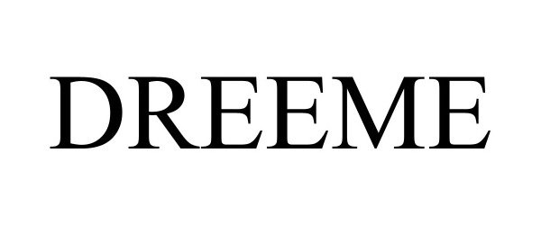  DREEME