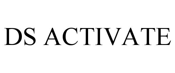 Trademark Logo DS ACTIVATE