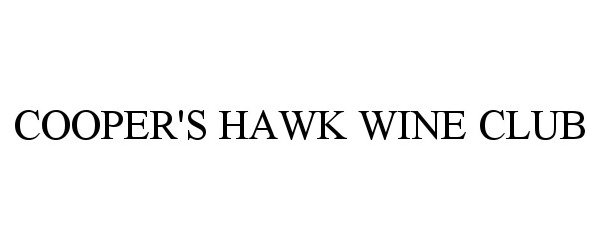  COOPER'S HAWK WINE CLUB