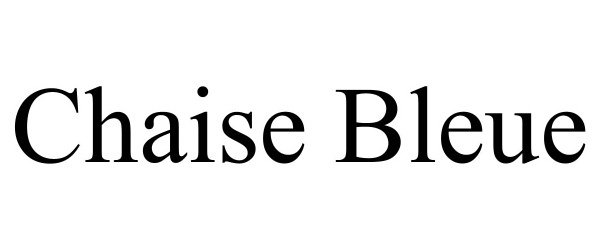 Trademark Logo CHAISE BLEUE
