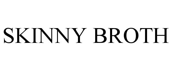 Trademark Logo SKINNY BROTH