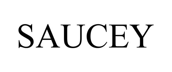 Trademark Logo SAUCEY