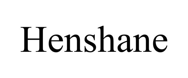 Trademark Logo HENSHANE