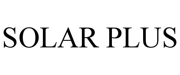 Trademark Logo SOLAR PLUS