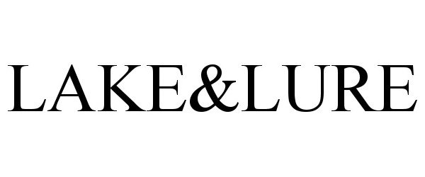 Trademark Logo LAKE&amp;LURE