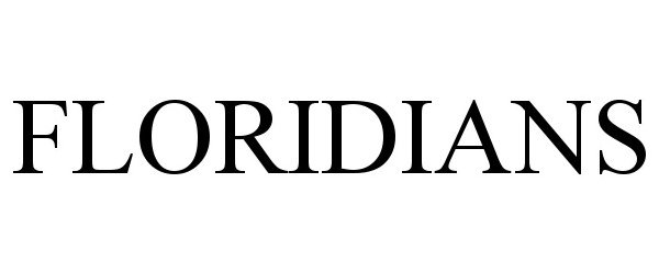 Trademark Logo FLORIDIANS