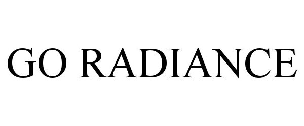 Trademark Logo GO RADIANCE