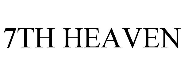Trademark Logo 7TH HEAVEN