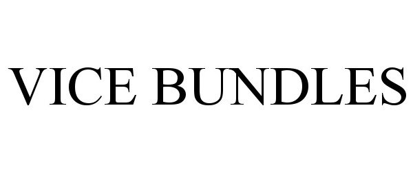  VICE BUNDLES