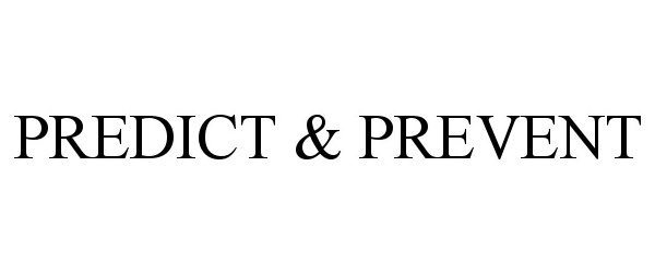  PREDICT &amp; PREVENT