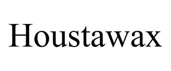  HOUSTAWAX