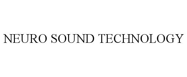Trademark Logo NEURO SOUND TECHNOLOGY