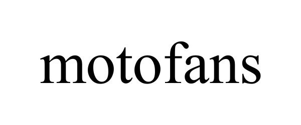 Trademark Logo MOTOFANS
