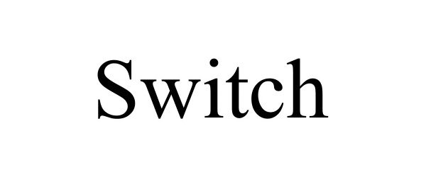 Trademark Logo SWITCH