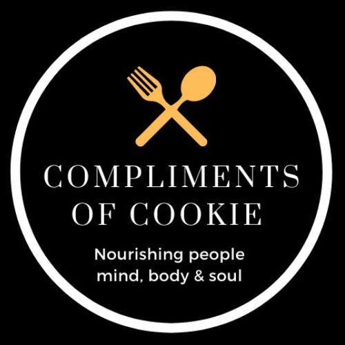  COMPLIMENTS OF COOKIE NOURISHING PEOPLE, MIND, BODY &amp; SOUL