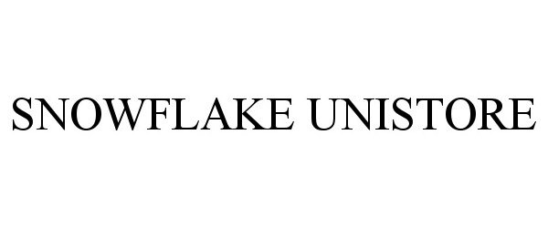 Trademark Logo SNOWFLAKE UNISTORE