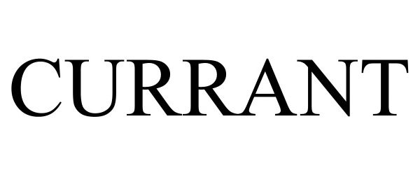 Trademark Logo CURRANT