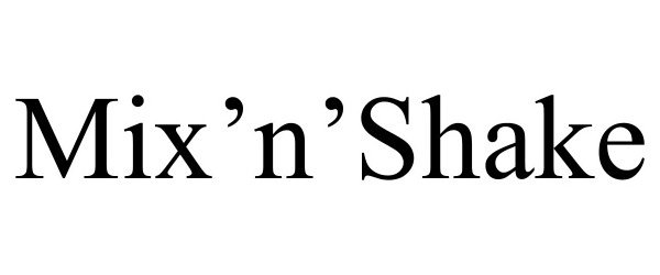 Trademark Logo MIX'N'SHAKE