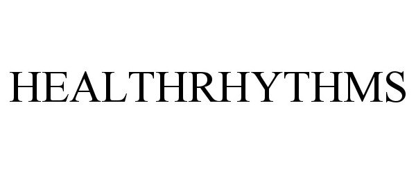 Trademark Logo HEALTHRHYTHMS