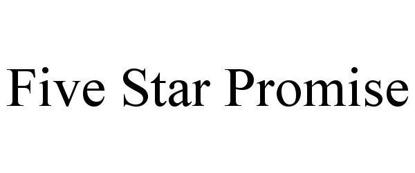  FIVE STAR PROMISE